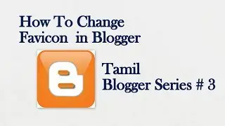 How to Change Your Blogger Favicon Series # 3| Info professional Group Official