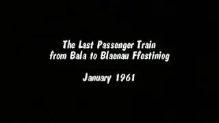 The Last Train From Bala Junction To Blaenau Ffestiniog