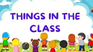 Things in the class-Grade 1 l the worksheet is on description