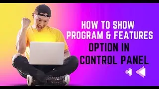 how to show programs and features option in control panel