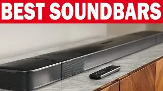TOP 7 Best SoundBar in 2023 | Best Budget Soundbars for TV