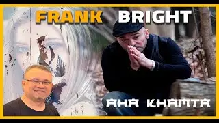 Frank Bright  (Aha Khamta) 2022