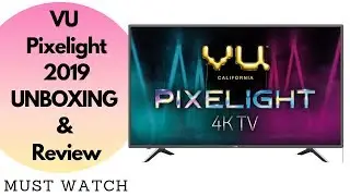 Vu Pixelight 2019 Review & Unboxing In English