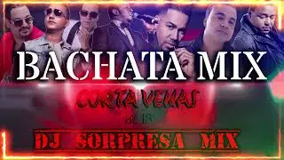 BACHATA MIX CORTA VENAS VOL 13 2023 DJ SORPRESA MIX