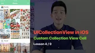 UICollectionView Pt 4: CREATE CUSTOM UICOLLECTIONVIEWCELL SUBCLASS, AUTO LAYOUT