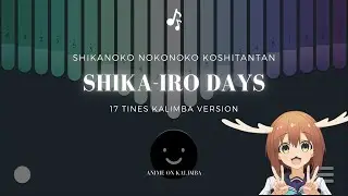 shikanoko nokonoko koshitantan op - Shikairo Days | 17 Tines Kalimba App Cover with Tabs