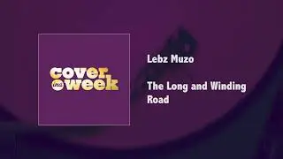 Lebz Muso - The Long and Winding Road (Instrumental)