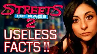 Streets of Rage 2 - USELESS FACTS 