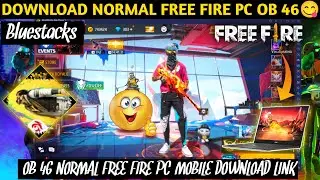 HOW TO DOWNLOAD / UPDATE NORMAL FREE FIRE PC OB46 || FREE FIRE X86 OB46 APK DOWNLOAD KAISE KAREN