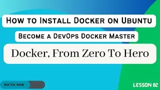 How to Install Docker on Ubuntu | Docker Step By Step Guide
