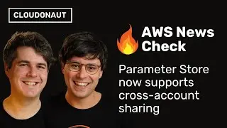 🔥 AWS News Check: AWS Systems Manager Parameter Store now supports cross-account sharing