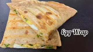 Egg wrap | Egg sandwich | Sandwich with chapati | Tortilla wrap