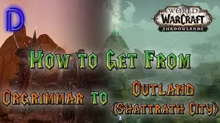 WoW 9.2.7 - Location of the Portal to Outland - Orgrimmar