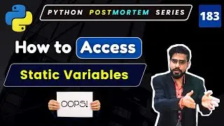 How to Access Static Variables in Python | Python OOP Tutorials #183