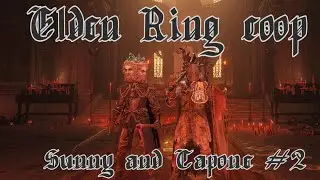 Elden Ring - Coop - Sunny, Capone, #2