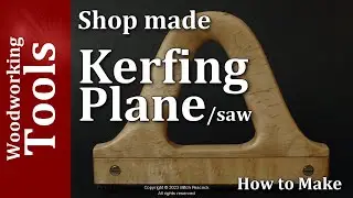 Kerfing Plane 1(2) / woodworking tool