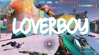Loverboy ❤️ (Valorant Montage)