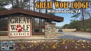 Great Wolf Lodge Williamsburg Virginia - Overview (Phillips Vision: Episode - 60)