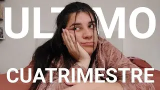 MI ÚLTIMO CUATRIMESTRE 🫠 | VLOG #6