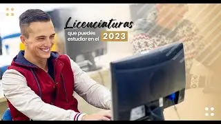 8 Licenciaturas que puedes estudiar en el 2023 en U Galileo