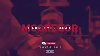 [Free For Profit] McGregor - Hard Type Beat