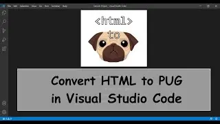How to convert HTML to PUG in Visual Studio Code | VS Code Extension |