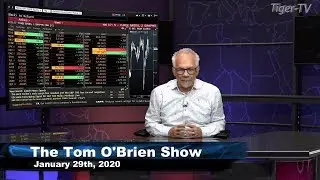 January 29th, The Tom O'Brien Show on TFNN - 2020