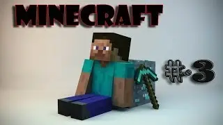 Minecraft #3