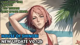 NEW UPDATE HOUSE OF SHINOBI [v0.12b] + SAVE DATA 100%!!!