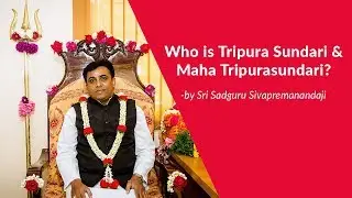 Who is Tripura Sundari & Maha Tripurasundari?