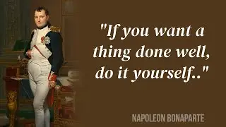 Napoleon Bonaparte Quotes