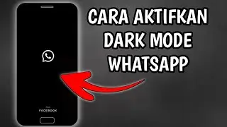 Cara mengubah tampilan aplikasi WhatsApp menjadi gelap (Dark Mode) | Tutorial