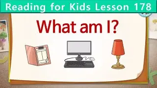 Reading for Kids | What Am I? | Unit 178 | Guess What