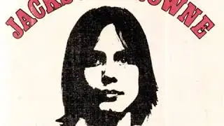 Jackson Browne - Doctor My Eyes