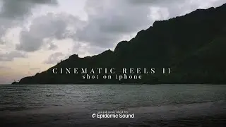 Cinematic Reels II | Shot on iPhone