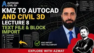 Lecture 8 | KMZ to AutoCAD & Civil 3D |  Import Google Earth KMZ File Step by Step (Urdu/Hindi)
