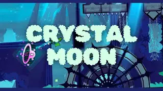 Crystal Moon - Buildswap with friends (Geometry dash 2.2)