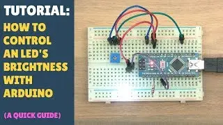 TUTORIAL: How to Control Brightness of an LED - Arduino - PWM - Potentiometer