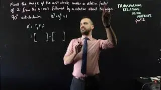 Transforming relations using matrices part 2