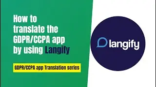 How to translate the GDPR/CCPA app by using Langify | Shopify