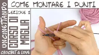 Knitting course for beginners - Lesson 1: How to start stitches on the needle
