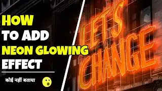 How To Create Neon Letter Glowing Effect on you Smartphone - 2021 Best Tricks