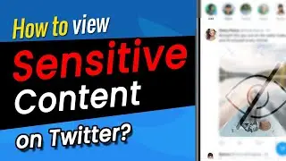 CHANGE this setting to see SENSITIVE content on Twitter