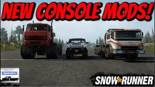 SnowRunner - NEW CONSOLE MODS! (What Did We Get?)