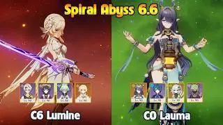 NEW SPIRAL ABYSS 6.6 C6 Lumine Mono Pyro - C0 Lauma Lunar Bloom