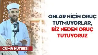 Onlar Niçin Oruç Tutmuyorlar, Biz Neden Oruç Tutuyoruz - İhsan Şenocak Hoca