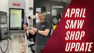 April 2024 Machine Shop Update!