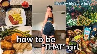 How to be " THAT GIRL" | healthy lifestyle
