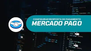 CONFIGURANDO RESPOSTA DE PAGAMENTO #MERCADOPAGO #PHP 2023