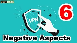 6 Negative Aspects of VPN
